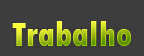 Trabalhos