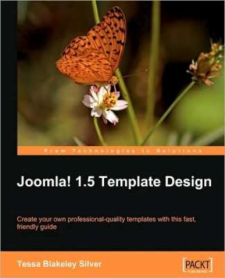 Tutorial Tessa Blakeley Silver “Joomla! 1.5 Template Design”